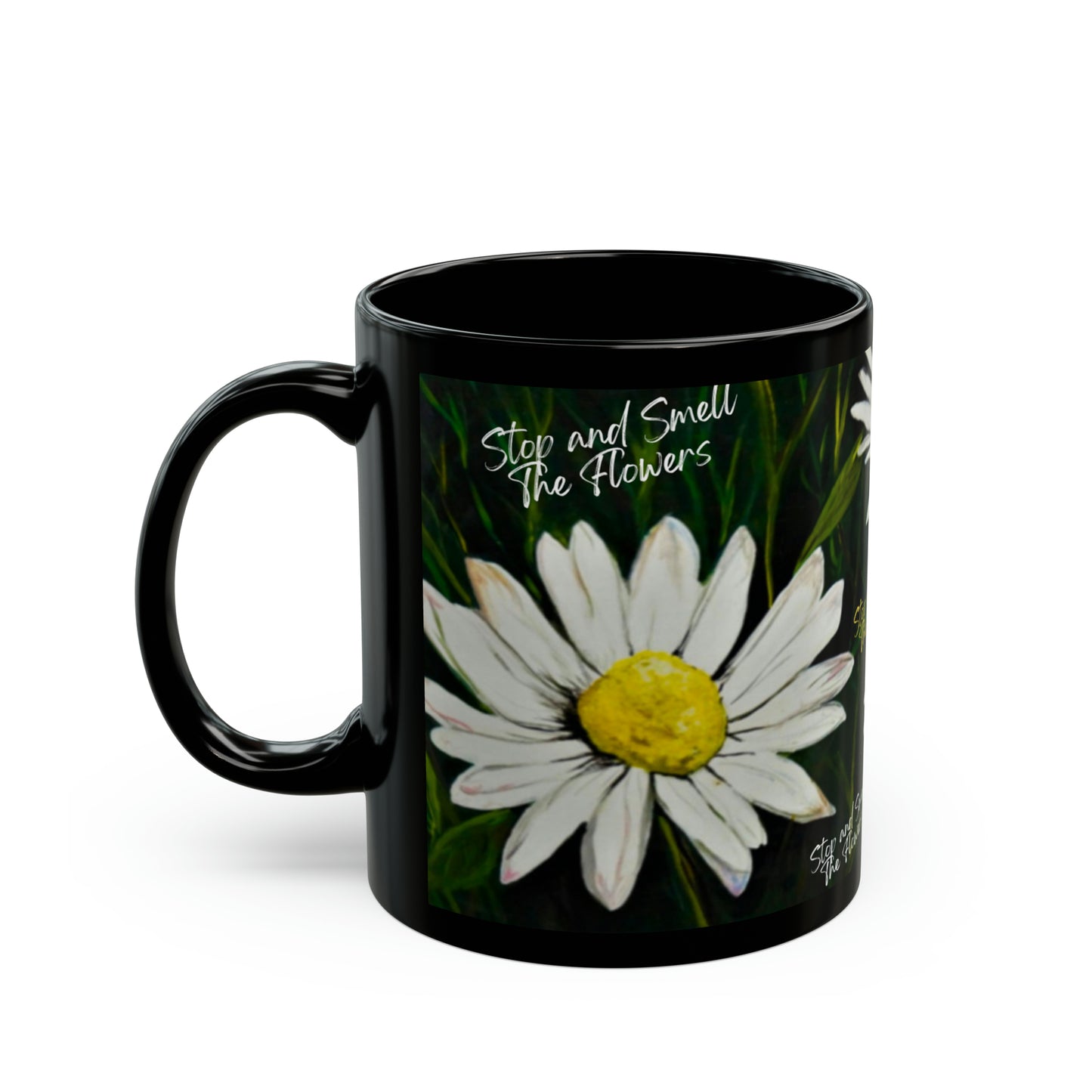 Stop and Smell The Flowers Black Ceramic Mug 11oz